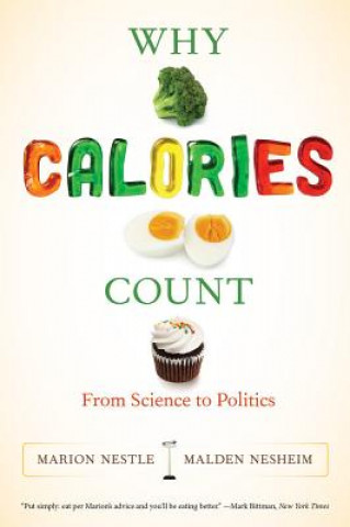 Книга Why Calories Count Marion Nestle