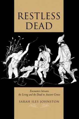 Könyv Restless Dead Sarah Iles Johnston