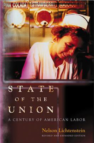 Carte State of the Union Nelson Lichtenstein
