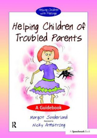Kniha Helping Children with Troubled Parents Margot Sunderland