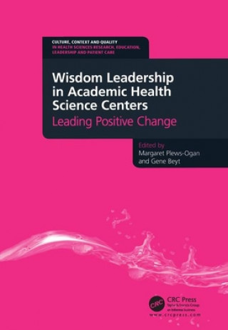 Carte Wisdom Leadership in Academic Health Science Centers Margaret Plews Ogan