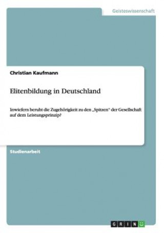 Kniha Elitenbildung in Deutschland Christian Kaufmann