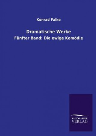 Carte Dramatische Werke Konrad Falke