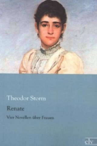 Kniha Renate Theodor Storm