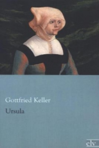 Kniha Ursula Gottfried Keller