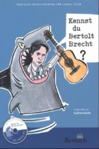 Kniha Kennst du Bertolt Brecht?, m. Audio-CD Gudrun Schulz