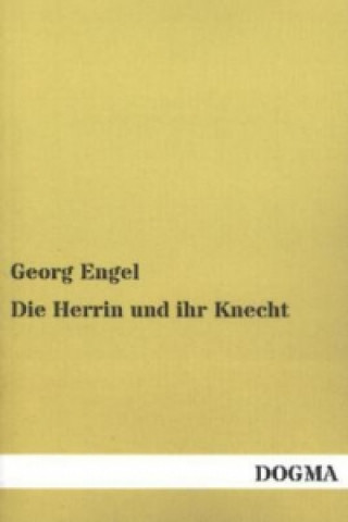 Buch Die Herrin und ihr Knecht Georg Engel