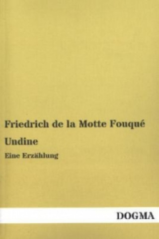 Knjiga Undine Friedrich de la Motte Fouqué