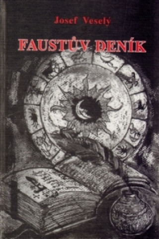 Kniha Faustův deník Josef Veselý