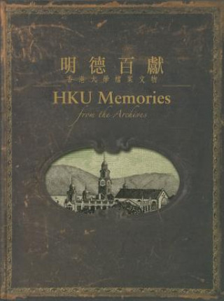 Könyv HKU Memories from the Archives Stacy Gould