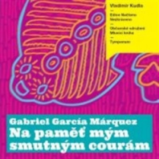 Аудио Na paměť mým smutným courám Gabriel García  Márques