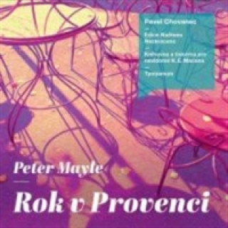 Audio Rok v Provenci Peter Mayle