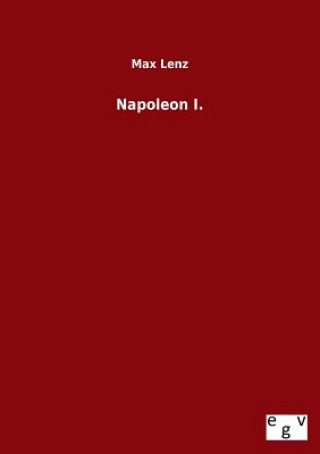 Kniha Napoleon I. Max Lenz