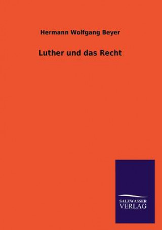 Könyv Luther Und Das Recht Hermann Wolfgang Beyer