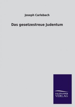 Carte Das Gesetzestreue Judentum Joseph Carlebach