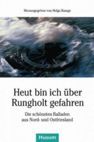 Könyv Heut bin ich über Rungholt gefahren Helga Ramge