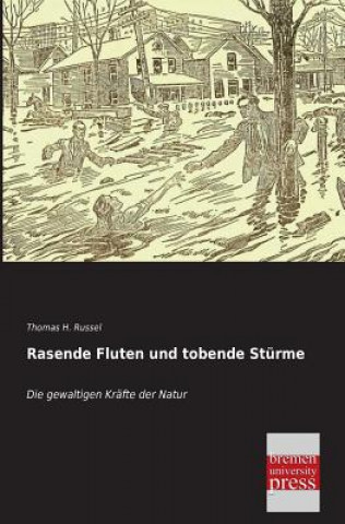 Kniha Rasende Fluten Und Tobende Sturme Thomas H. Russel