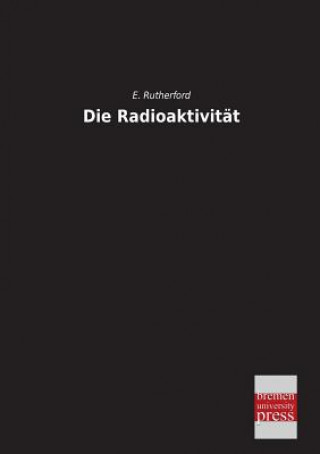 Libro Radioaktivitat E. Rutherford