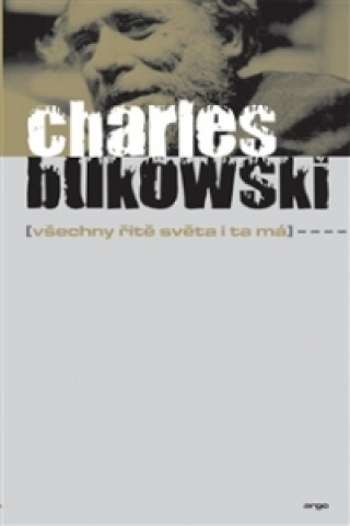 Book Všechny řitě světa i ta má Charles Bukowski