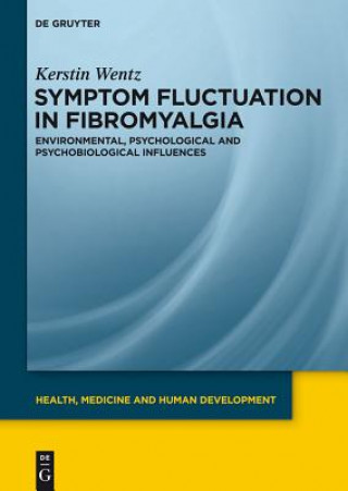 Kniha Symptom Fluctuation in Fibromyalgia Kerstin Wentz