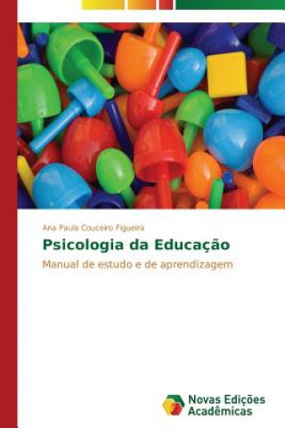 Kniha Psicologia da Educacao Ana Paula Couceiro Figueira