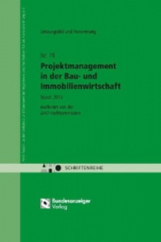 Könyv Ergänzende Leistungsbilder im Projektmanagement für die Bau- und Immobilienwirtschaft AHO-Fachkommission Projektsteuerung / Projektmanagement