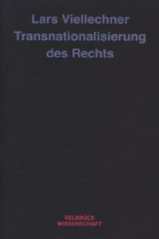 Kniha Transnationalisierung des Rechts Lars Viellechner
