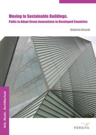 Könyv Moving to Sustainable Buildings: Umberto Berardi