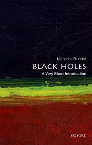 Könyv Black Holes: A Very Short Introduction Katherine Blundell