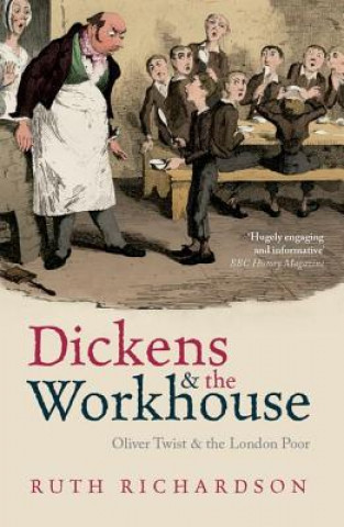 Könyv Dickens and the Workhouse Ruth Richardson