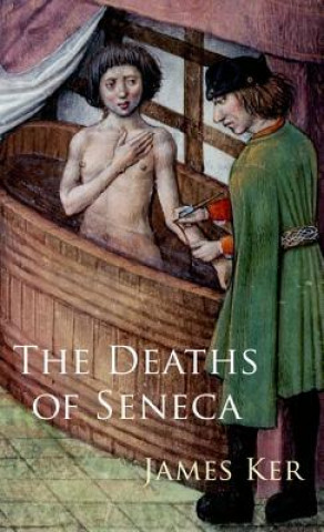 Könyv Deaths of Seneca James Ker