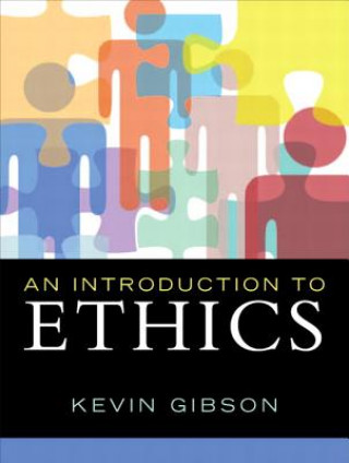 Kniha Introduction to Ethics, An Kevin Gibson
