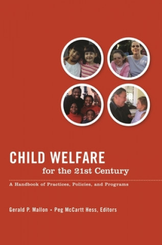 Carte Child Welfare for the Twenty-first Century Mallon