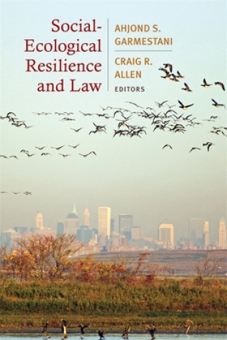 Kniha Social-Ecological Resilience and Law Garmestani
