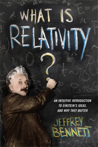 Książka What Is Relativity? Bennett