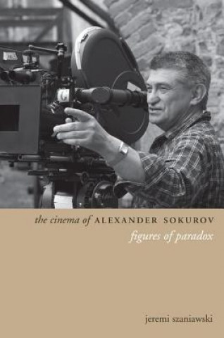 Könyv Cinema of Alexander Sokurov Szaniawski