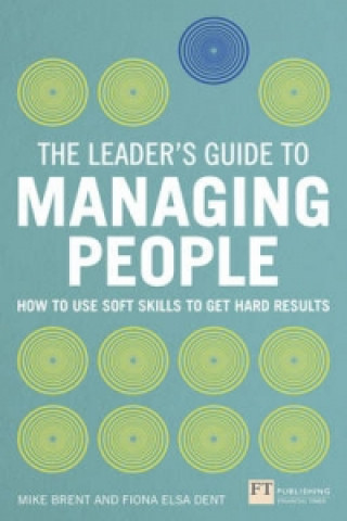 Könyv Leader's Guide to Managing People, The Mike Brent & Fiona Dent