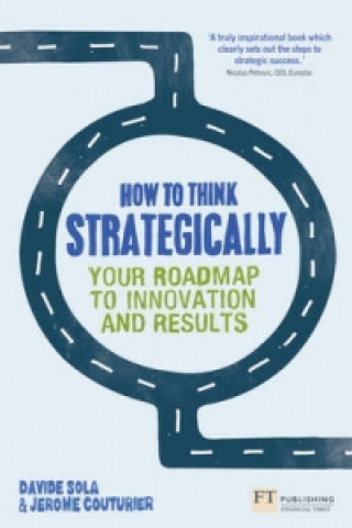 Livre How to Think Strategically Davide Sola & Jerome Assoc Prof Couturier