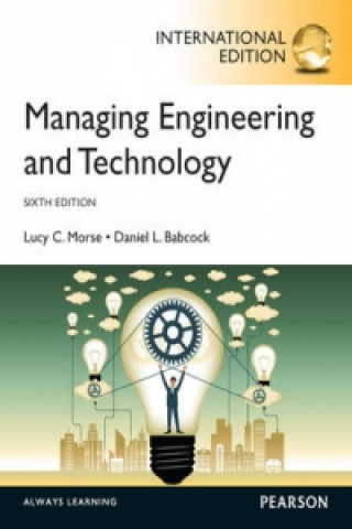 Книга Managing Engineering and Technology Lucy Morse & Daniel Babcock