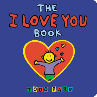 Kniha I Love You Book Todd Parr