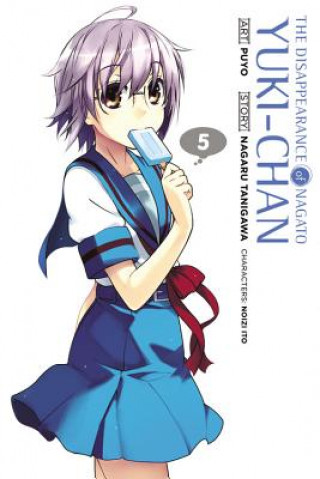 Könyv Disappearance of Nagato Yuki-chan, Vol. 5 Nagaru Tanigawa