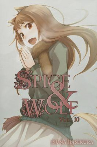 Könyv Spice and Wolf, Vol. 10 (light novel) Isuna Hasekura