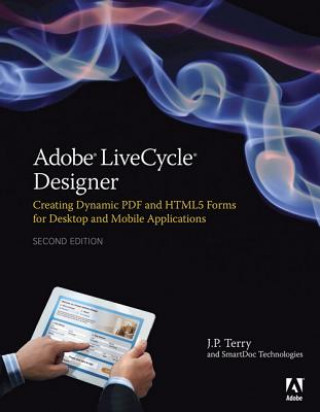 Carte Adobe LiveCycle Designer, Second Edition J P Terry