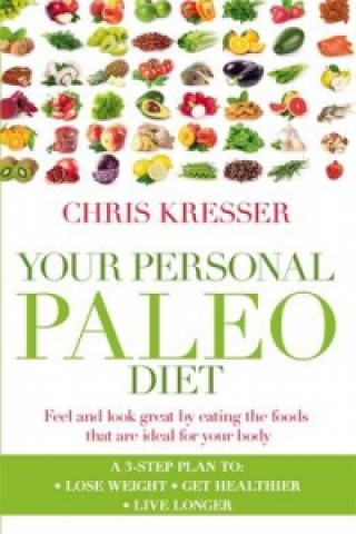 Könyv Your Personal Paleo Diet Chris Kresser