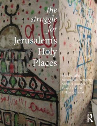 Kniha Struggle for Jerusalem's Holy Places Wendy Pullan