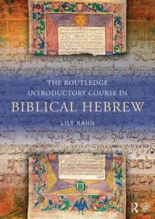 Kniha Routledge Introductory Course in Biblical Hebrew Lily Kahn