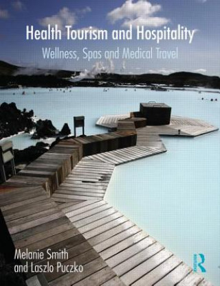 Kniha Health, Tourism and Hospitality Melanie Smith