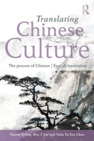 Kniha Translating Chinese Culture Valerie Pellatt