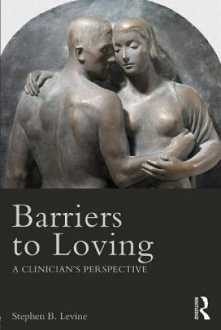 Kniha Barriers to Loving Stephen B Levine