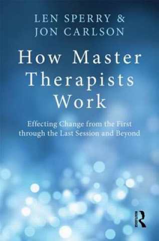 Könyv How Master Therapists Work Len Sperry